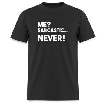 Playera Me Sarcastic Never - Oscuras Miniatura