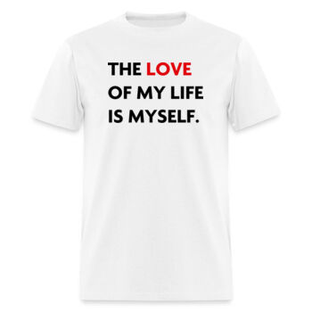Playera The Love Of My Life Is Myself - Claras Miniatura