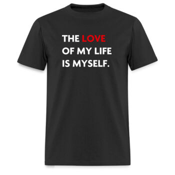 Playera The Love Of My Life Is Myself - Oscuras Miniatura